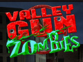 खेल Valley Gun Zombies