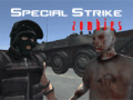 खेल Special Strike Zombies