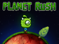 खेल Planet Rush