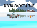 खेल The Challenge Of The Plane