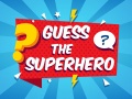 खेल Guess The Superhero