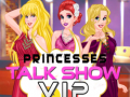 खेल Princesses Talk Show VIP