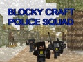खेल Blocky Craft Police Squad
