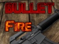 खेल Bullet Fire