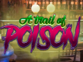 खेल A Trail Of Poison