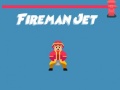 खेल Fireman Jet
