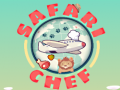 खेल Safari Chef