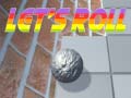 खेल Let's Roll
