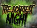 खेल The Scariest Night
