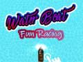 खेल Water Boat Fun Racing