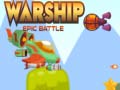 खेल Warship Epic Battle