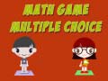 खेल Math Game Multiple Choice