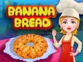 खेल Banana Bread