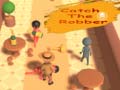 खेल Catch The Robber