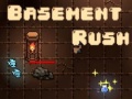 खेल Basement Rush