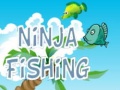 खेल Ninja Fishing
