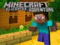 खेल Minecraft Helicopter Adventure