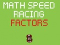 खेल Math Speed Racing Factors