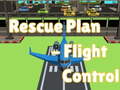 खेल Rescue Plan Flight Control