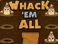 खेल Whack `em Mole!