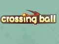 खेल Crossing Ball