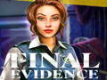 खेल Final Evidence