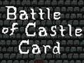 खेल Battle of Castle Card