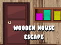 खेल Wooden House Escape