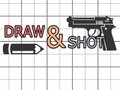 खेल Draw & Shoot