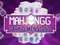 खेल Mahjong Dark Dimensions