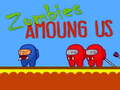 खेल Zombies Amoung Us