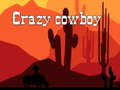 खेल Crazy cowboy 