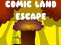 खेल Comic Land Escape