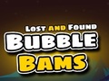 खेल Lost and Found Bubble Bams