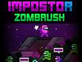खेल Impostor Zombrush