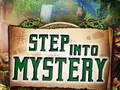 खेल Step into Mystery