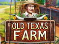 खेल Old Texas Farm