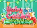 खेल Baby Cathy Ep12: Summer Fashion