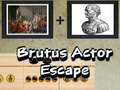 खेल Brutus Actor Escape
