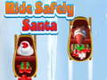 खेल Ride Safely Santa
