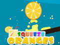 खेल Squeeze Oranges