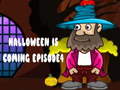 खेल Halloween Is Coming Episode4