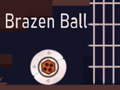 खेल Brazen Ball