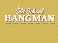 खेल Old School Hangman