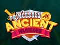 खेल Princesses As Ancient Warriors