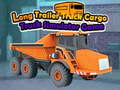 खेल Long Trailer Truck Cargo Truck Simulator Game