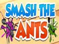 खेल Smash The Ants