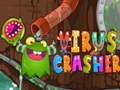 खेल Virus Crasher