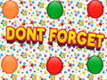 खेल Dont Forgets