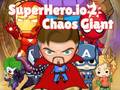 खेल Superhero.io 2 Chaos Giant
